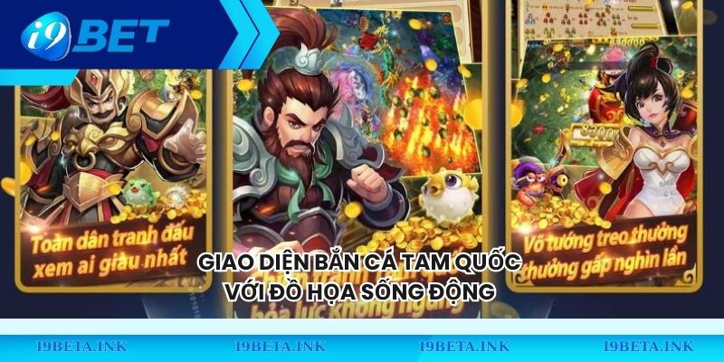 Giao diện bắn cá Tam Quốc với đồ họa sống động